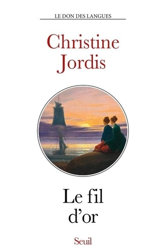 Le fil d'or. Rencontres et lectures anglaises