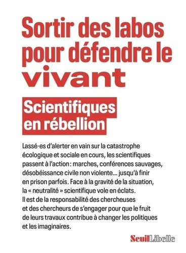 Sortir des labos pour défendre le vivant. Scientifiques en rébellion