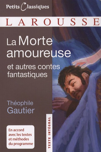 La Morte amoureuse. Et autres contes fantastiques