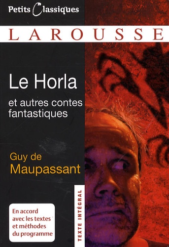 Le Horla. Et autres contes fantastiques