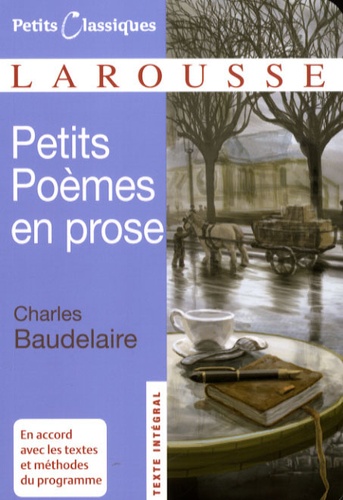 Petits Poèmes en prose. (Le Spleen de Paris)