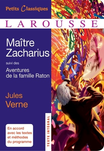 Maître Zacharius. Suivi des Aventures de la famille Raton