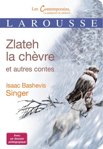 Zlateh la chèvre et autres contes