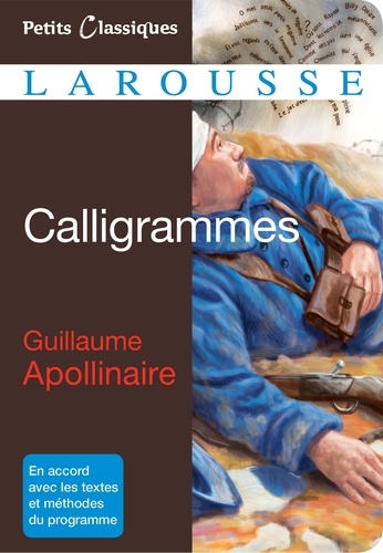 Calligrammes. Poèmes de la paix et de la guerre (1913-1916)