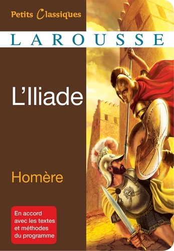 L'Iliade. Morceaux choisis