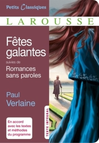 Fêtes galantes. Suivies de Romances sans paroles