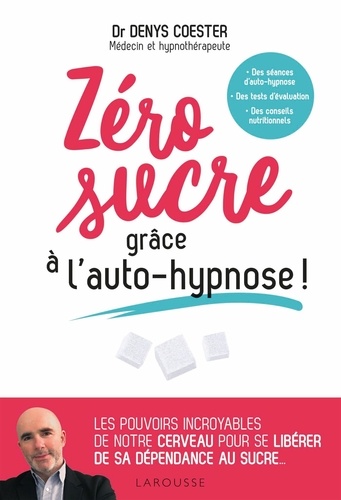 Zéro sucre grâce à l'auto-hypnose !