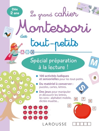 Le grand cahier Montessori des tout-petits. Spécial préparation à la lecture