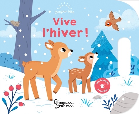 Vive l'hiver ! Une histoire à toucher