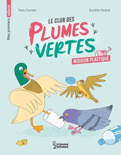 Le club des plumes vertes : Mission plastique