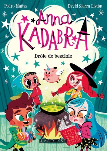 Anna Kadabra Tome 2 : Drôle de bestiole