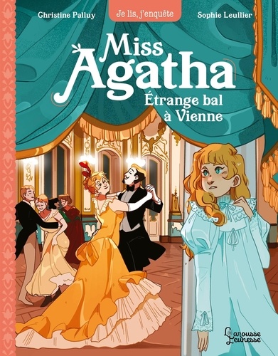 Miss Agatha Tome 4 : Etrange bal à Vienne