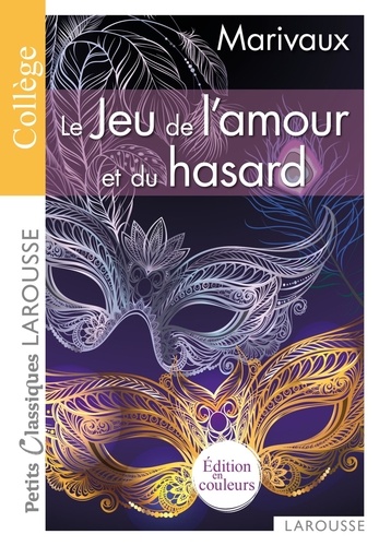 Le Jeu de l'amour et du hasard. Edition spéciale en couleurs