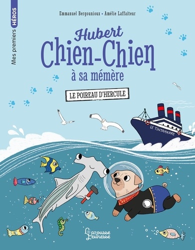 Hubert Chien-Chien à sa mémère : Le poireau d'Hercule