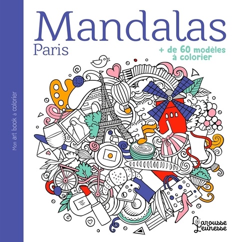 Mandalas Paris. + de 60 modeles à colorier