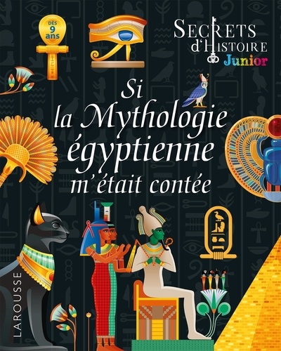 Si la Mythologie égyptienne m'était contée