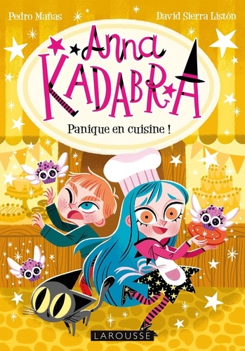 Anna Kadabra Tome 6 : Panique en cuisine !