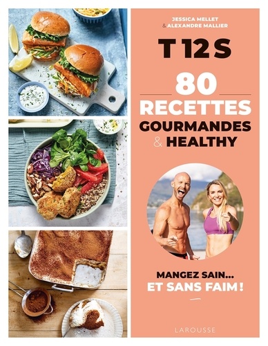 80 Recettes gourmandes & healthy.  T 12 S