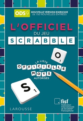 L'Officiel du jeu Scrabble. La liste officielle des mots autorisés. Avec un carnet de score, 9e édition