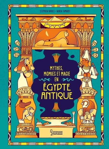 Mythes, momies et magie en Egypte antique