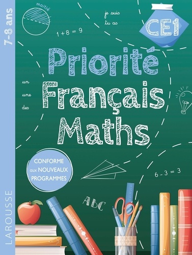 Priorité Français-Maths CE1. Conforme aux nouveaux programmes