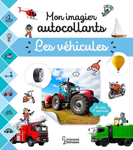 Les véhicules. Mon imagier autocollants