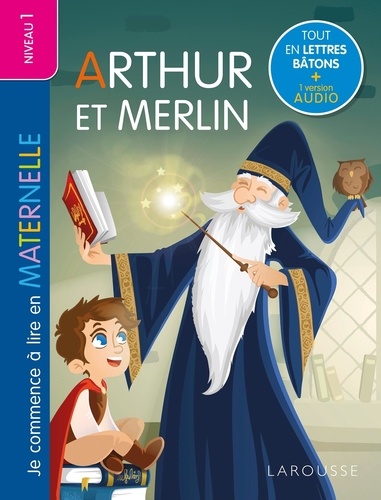 Arthur et Merlin. Je commence à lire en maternelle. Niveau 1