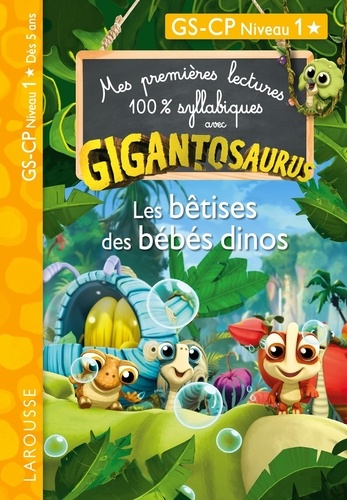 Les bêtises des bébés dinos. GS-CP Niveau 1