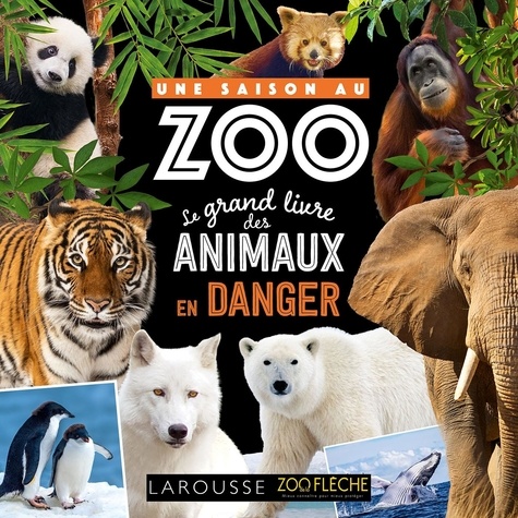 Le grand livre des animaux en danger