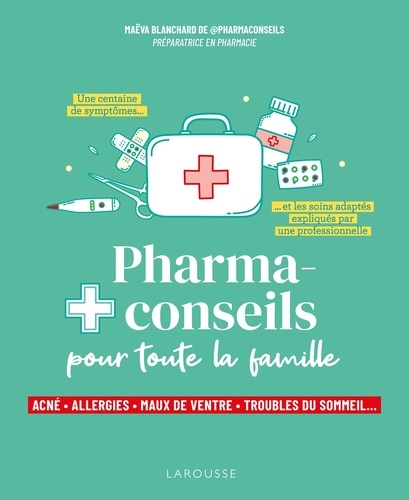 Pharmaconseils pour toute la famille. Acné, allergies, maux de ventre, troubles du sommeil...