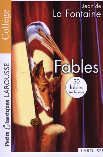 Fables de La Fontaine. 30 fables sur la ruse