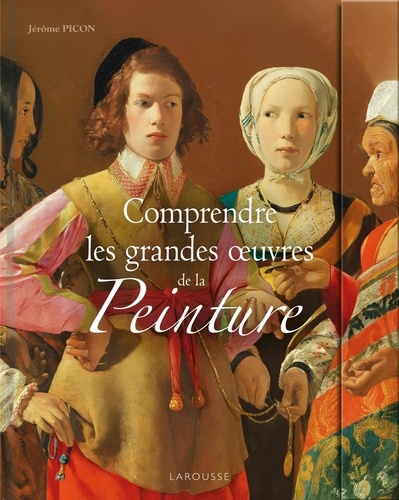 Comprendre les grandes oeuvres de la peinture