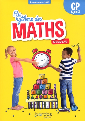 Mathématiques CP Cycle 2 Au rythme des maths. Edition 2019