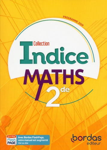 Maths 2de Indice. Edition 2019