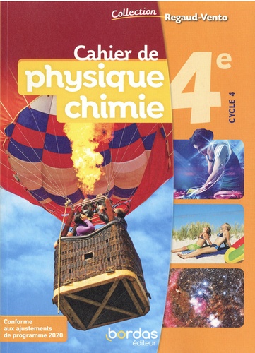 Cahier de physique chimie 4e cycle 4 Regaud-Vento. Edition 2021