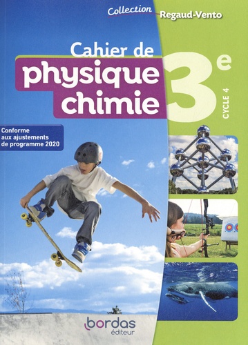 Cahier de physique chimie 3e cycle 4 Regaud-Vento. Edition 2021