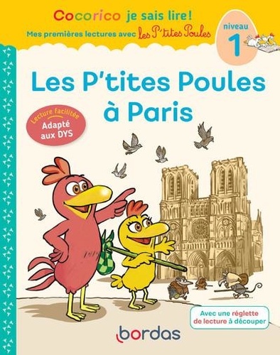 Les P'tites Poules à Paris. Niveau 1 [ADAPTE AUX DYS