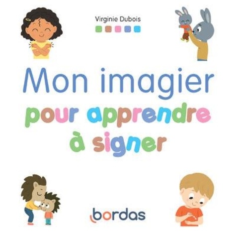 Mon imagier pour apprendre à signer