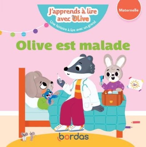 J'apprends à lire avec Olive : Olive est malade