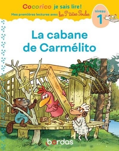 La cabane de Carmelito. Niveau 1