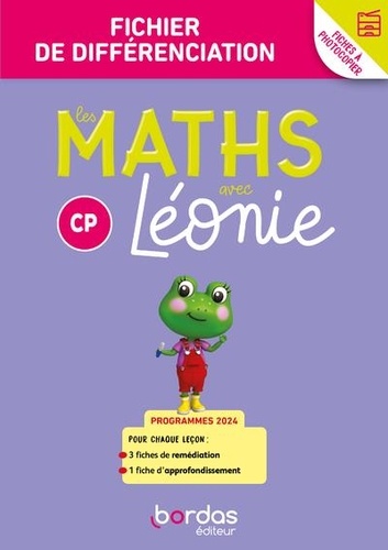 Les maths avec Léonie CP. Fichier de différenciation à photocopier, Edition 2024