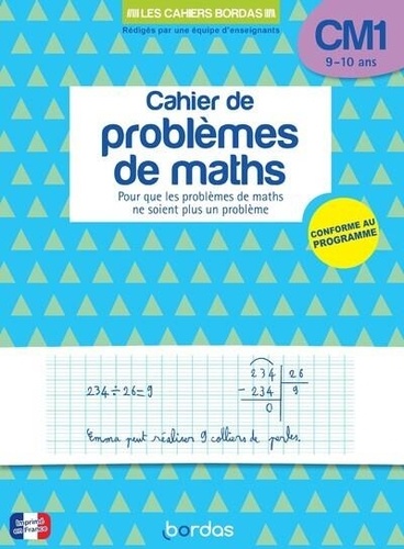 Cahier de problèmes de maths CM1. Conforme au programme