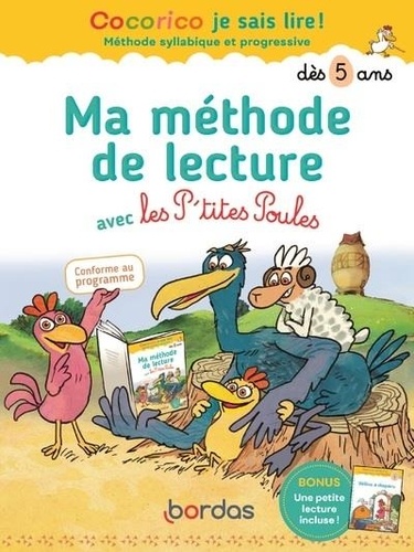 Ma méthode de lecture avec les P'tites Poules. Une petite lecture incluse