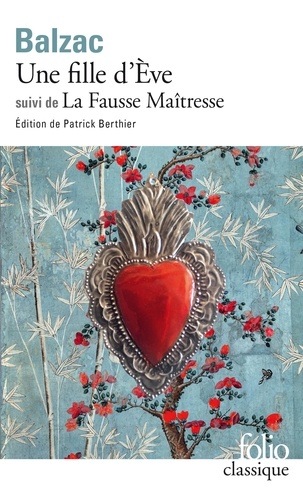 Une fille d'Eve, La fausse maîtresse. 2e édition revue et corrigée