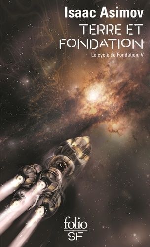 Le cycle de fondation Tome 5 : Terre et Fondation