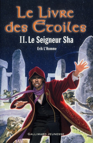 Le Livre des Etoiles Tome 2 : Le Seigneur Sha