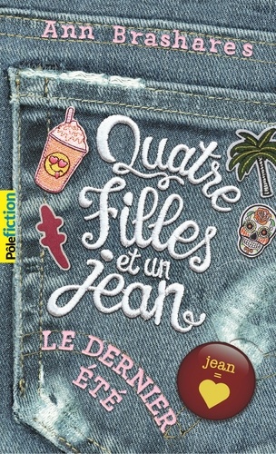 Quatre filles et un jean Tome 4 : Le dernier été