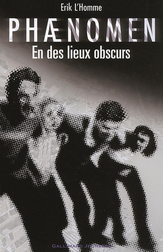 Phaenomen Tome 3 : En des lieux obscurs