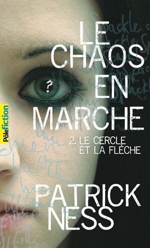 Le chaos en marche Tome 2 : Le cercle de la flèche