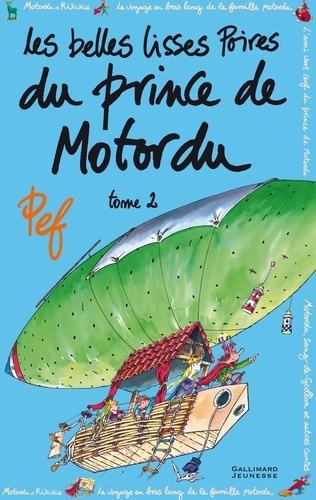 Les belles lisses poires du prince de Motordu Tome 2